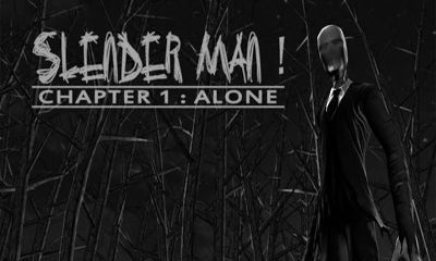 Scarica Slenderman! Chapter 1 Alone gratis per Android.