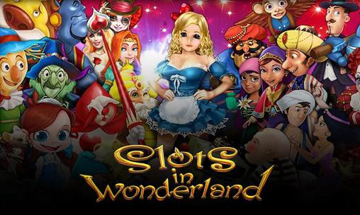 Scarica Slots in Wonderland gratis per Android 4.0.3.