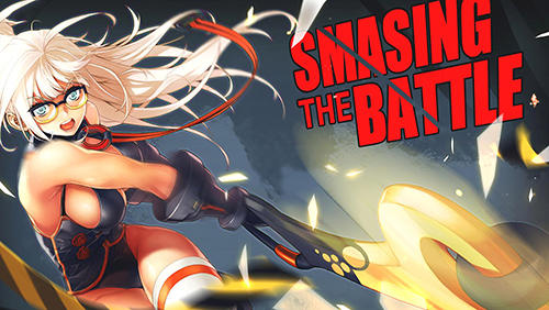 Scarica Smashing the battle gratis per Android.