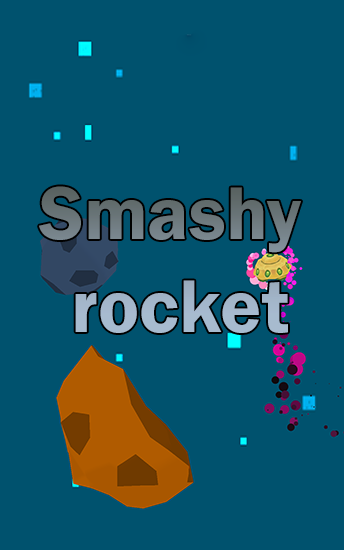 Scarica Smashy rocket gratis per Android 4.1.