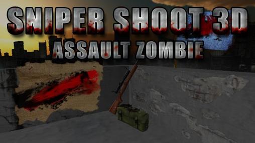 Scarica Sniper shoot 3D: Assault zombie gratis per Android.