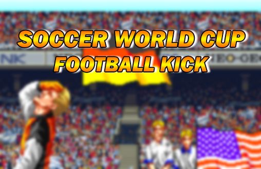 Scarica Soccer world cup: Football kick gratis per Android 4.0.4.