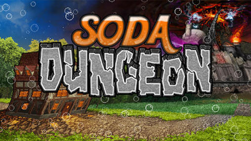 Scarica Soda dungeon gratis per Android.