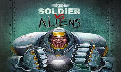 Scarica Soldier vs Aliens gratis per Android.
