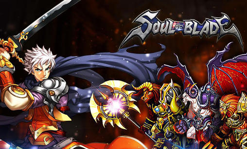 Scarica Soul of blade: Manga ARPG gratis per Android.