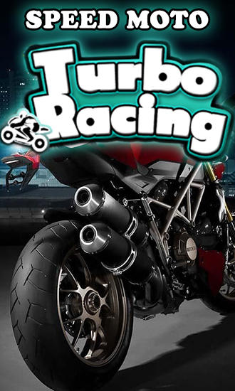 Scarica Speed moto: Turbo racing gratis per Android.