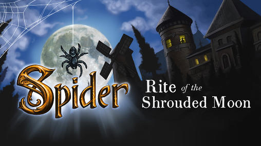 Scarica Spider: Rite of the shrouded moon gratis per Android 4.1.