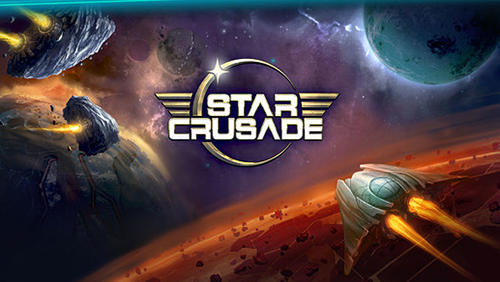 Scarica Star crusade gratis per Android 4.2.