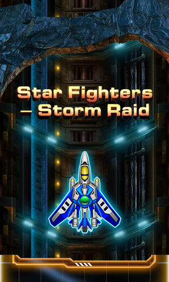 Scarica Star fighters: Storm raid gratis per Android.