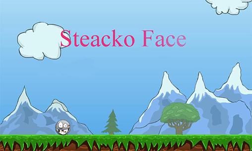 Steacko face