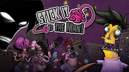 Scarica Stick it to the man! gratis per Android.