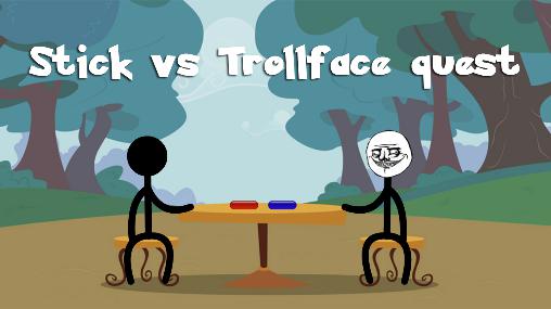 Stick vs Trollface quest