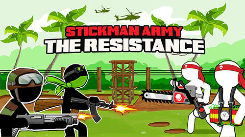 Scarica Stickman army: The resistance gratis per Android 4.1.