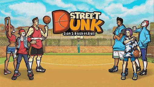 Street dunk: 3 on 3 basketball