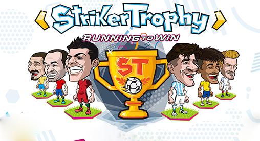 Scarica Striker trophy: Running to win gratis per Android.