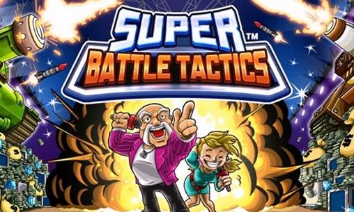 Scarica Super battle tactics gratis per Android.