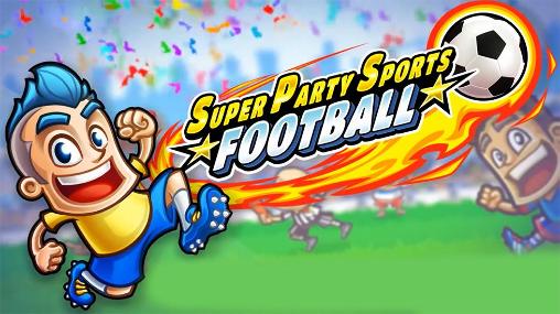 Super party sports: Football premium