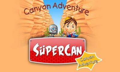 Scarica Supercan Canyon Adventure gratis per Android.