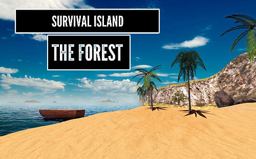 Scarica Survival island: The forest 3D gratis per Android.