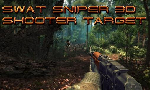 SWAT sniper 3d: Shooter target