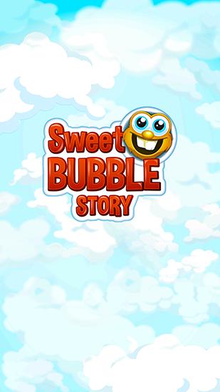 Scarica Sweet bubble story gratis per Android.