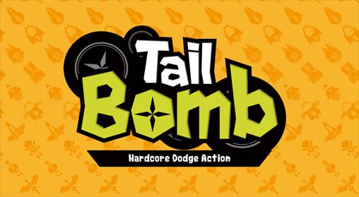 Scarica Tail bomb: Hardcore dodge action gratis per Android.