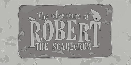 Scarica The adventure of Robert the scarecrow: Run Robert run gratis per Android 4.0.