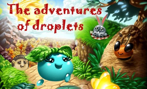 Scarica The adventures of droplets gratis per Android 4.2.2.