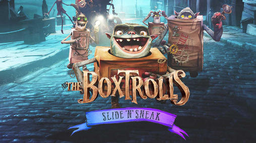 Scarica The boxtrolls: Slide and sneak gratis per Android.