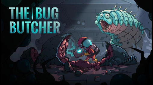 Scarica The bug butcher gratis per Android.