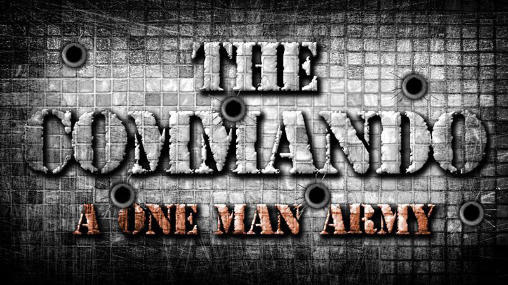 The commando: A one man army. Full version