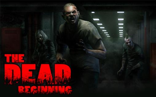 The dead: Beginning