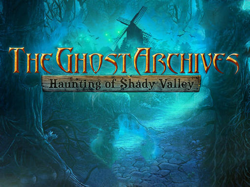 The ghost archives: Haunting of Shady Valley