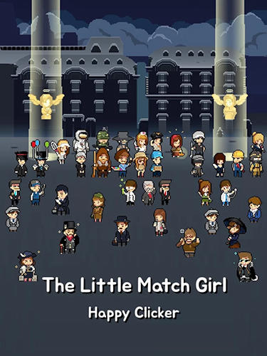Scarica The little match girl: Happy clicker gratis per Android.