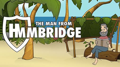 Scarica The man from Hmmbridge gratis per Android.
