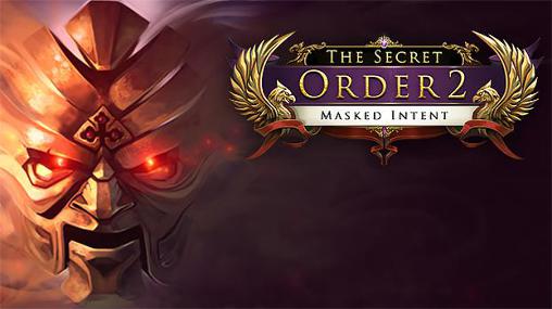 Scarica The secret order 2: Masked intent gratis per Android 4.0.3.