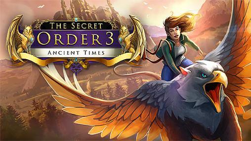 Scarica The secret order 3: Ancient times gratis per Android 4.0.3.