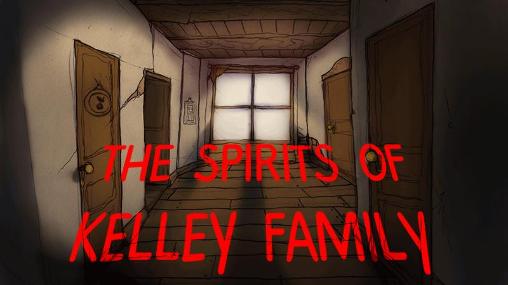 The spirits of Kelley family
