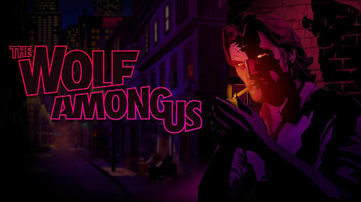 Scarica The wolf among us gratis per Android.