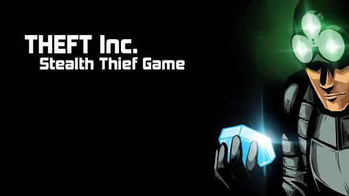 Scarica Theft inc. Stealth thief game gratis per Android.