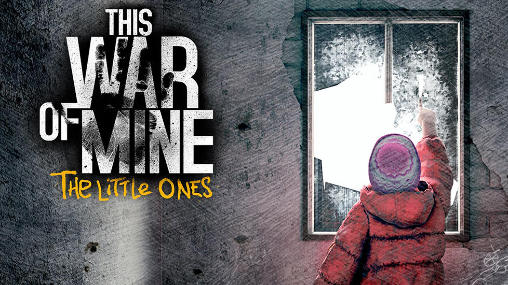 Scarica This war of mine: The little ones gratis per Android.