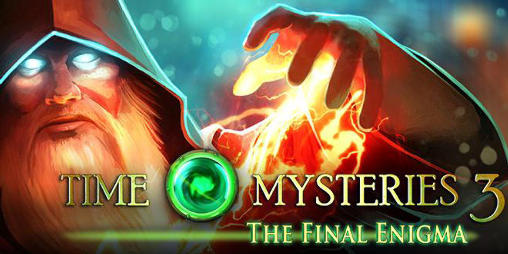 Scarica Time mysteries 3: The final enigma gratis per Android.