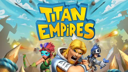 Scarica Titan empires gratis per Android 4.0.