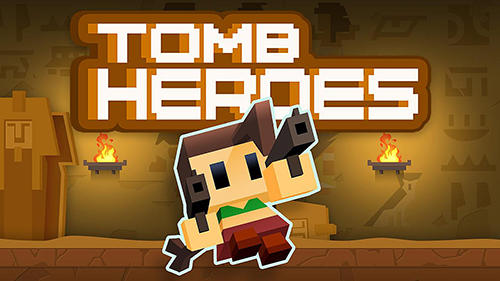 Scarica Tomb heroes gratis per Android.