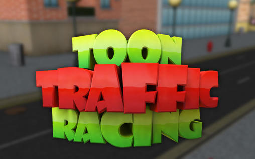 Scarica Toon traffic speed racing gratis per Android.