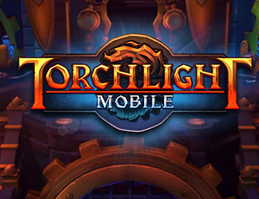 Scarica Torchlight mobile gratis per Android.