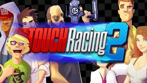 Scarica Touch racing 2 gratis per Android 4.3.