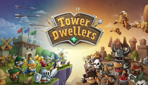 Scarica Tower dwellers gratis per Android.