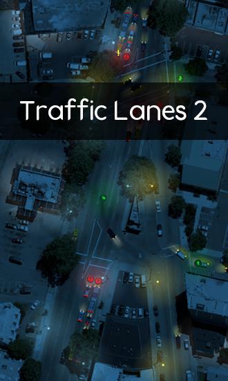 Scarica Traffic lanes 2 gratis per Android 2.2.