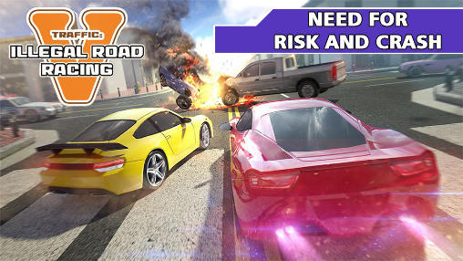 Scarica Traffic: Need for risk and crash. Illegal road racing gratis per Android.